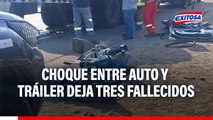 Accidente en la Panamericana Norte: Tres fallecidos deja choque entre auto y trailer