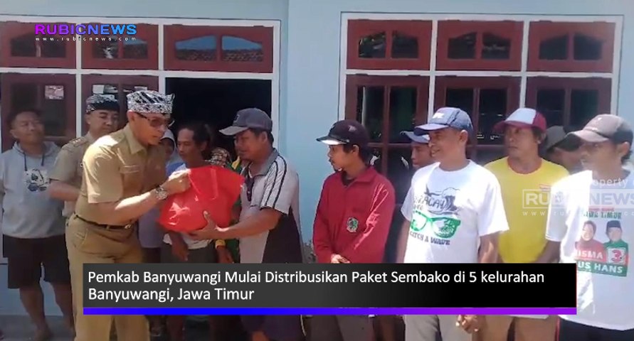 Pemkab Banyuwangi Mulai Distribusikan Paket Sembako Pengganti Ucapan Karangan Bunga Bupati dan Wakil Bupati Dengan Sasaran Warga Terdampak Bencana