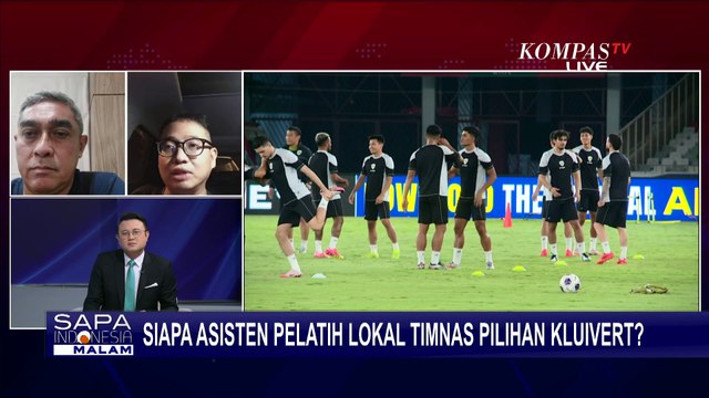 [FULL] Pengamat Sepak Bola Beberkan Kriteria Asisten Pelatih Lokal Timnas Pilihan Kluivert