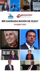 Bir dakikada bugün ne oldu?