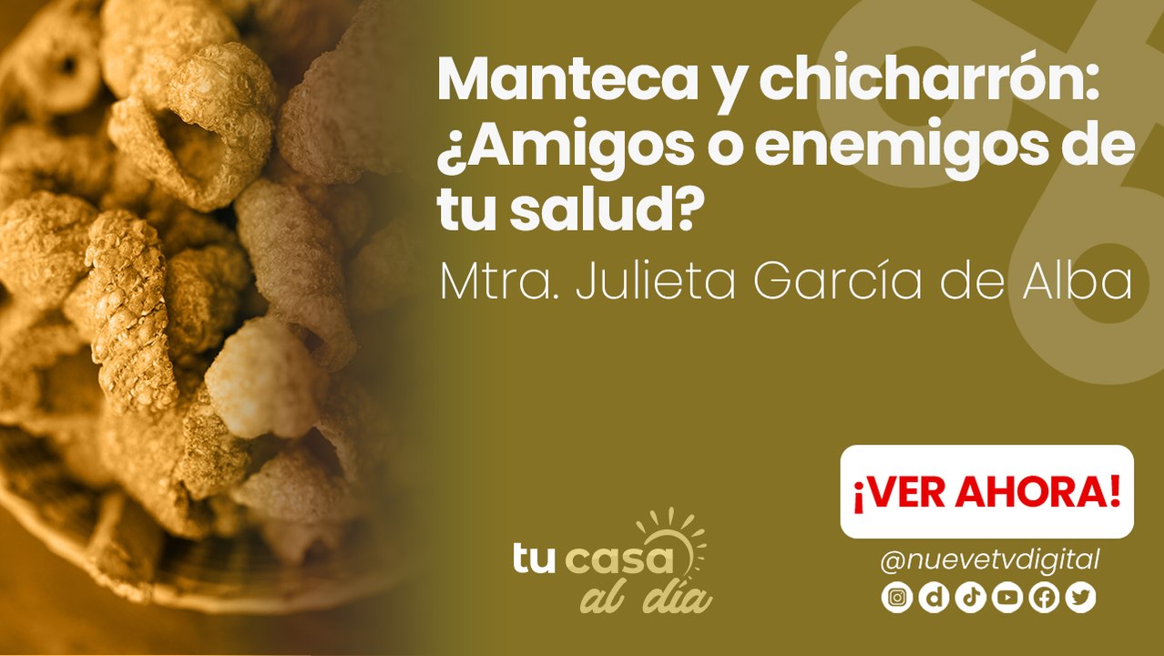 Manteca y chicharrón: ¿Amigos o enemigos de tu salud?