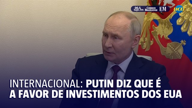 Putin se diz favorável a investimentos dos EUA nos territórios ocupados da Ucrânia