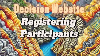 Registering Participants in Decision Website