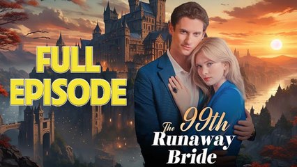 The 99th Runaway Bride - Full Movie