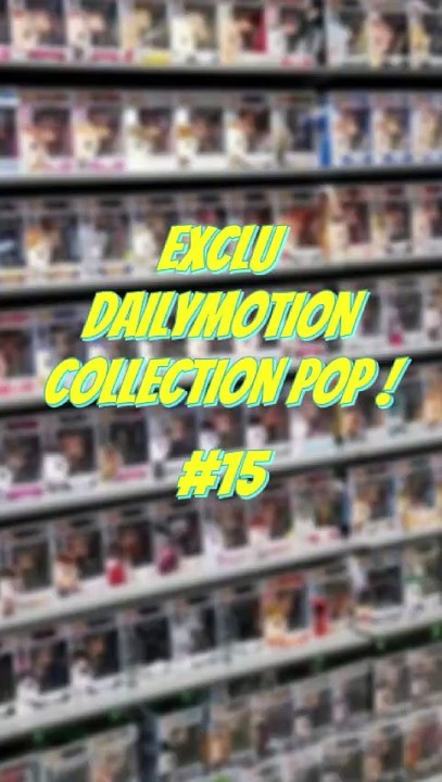 Collection Pop #15 #ExcluDailymotion #Pop