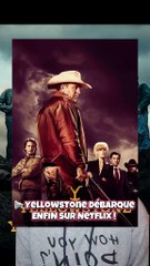 Yellowstone arrive ENFIN sur Netflix ! 🔥