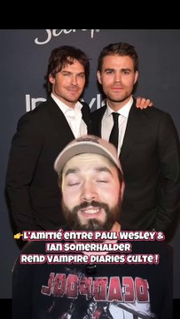 📺 Vampire Diaries : Paul Wesley & Ian Somerhalder, une amitié qui rend la série culte !