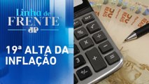 Estimativa da inflação sobe para 5,65% em 2025 | LINHA DE FRENTE