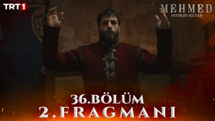 Mehmed: Fetihler Sultanı 36. Bölüm 2. Fragmanı