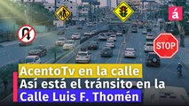 Así está el tránsito en la calle Luis F. Thomén en éste momento