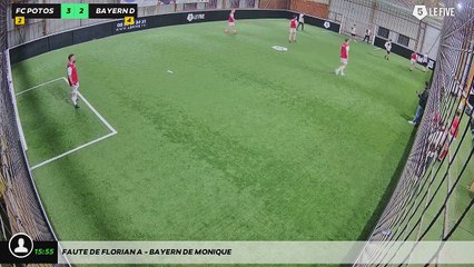 Faute de Florian A - Bayern De Monique