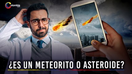 ¿Meteorito o asteroide? Conoce la diferencia para identificar el peligro del 2024 YR4