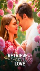 Retrieve My Memory Loss Lover 〈Film〉"Streaming" ]]
