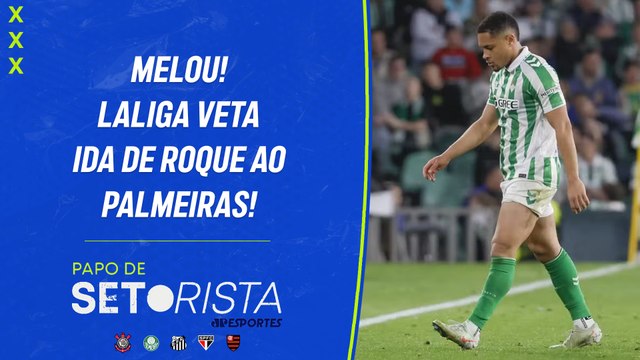 LaLiga VETA ida de V. Roque ao Palmeiras; Gramado sintético VOLTA A SER PAUTA! | PAPO DE SETORISTA