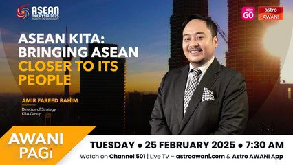AWANI Pagi : ASEAN Kita: Bringing ASEAN Closer to its People