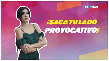 Atrévete a l moda sensual y ¡saca tu lado provocativo!