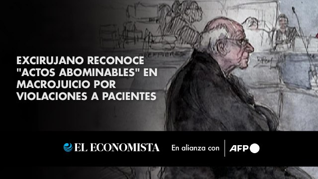 Excirujano francés reconoce actos abominables en macrojuicio por violaciones a pacientes