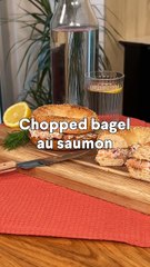 Chopped bagel au saumon