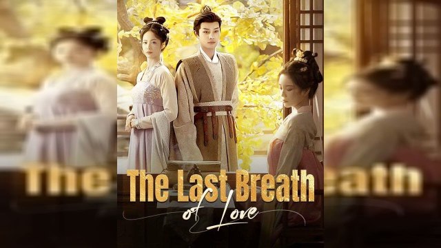 The Last Breath Of Love Full Movie