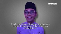 Challo Run Akan Diadakan Selepas Solat Tarawih Sepanjang Bulan Ramadan -Aedy Ashraf