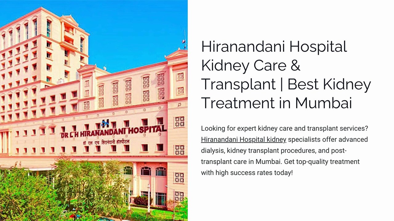 Hiranandani Hospital Kidney Care & Transplant | Best Kidney Treatment in Mumbai