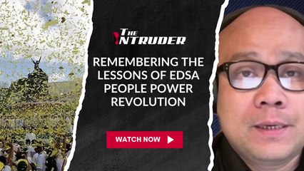 Remembering the lessons of EDSA People Power Revolution