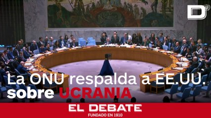 El Consejo de Seguridad de la ONU respalda la resolución de EE.UU. sobre Ucrania, rechazada previamente en la Asamblea General