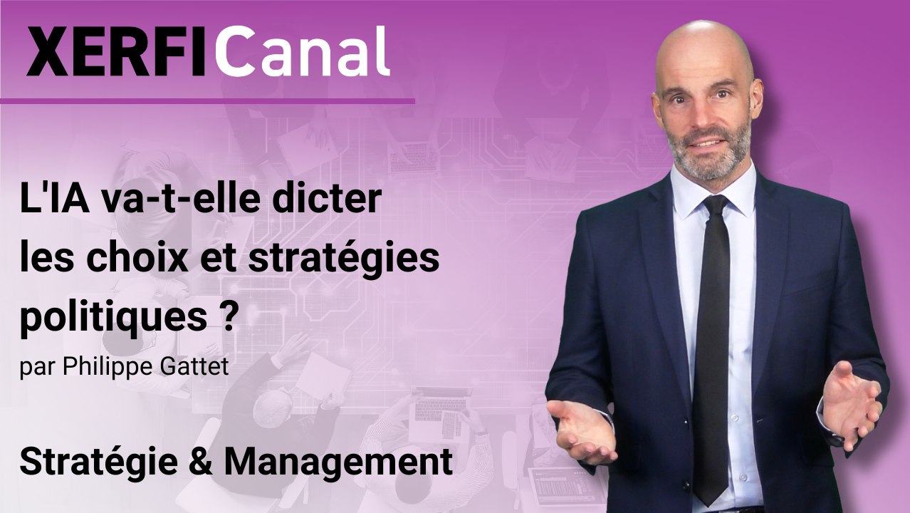 L'IA va-t-elle dicter les choix et stratégies politiques ? [Philippe Gattet]