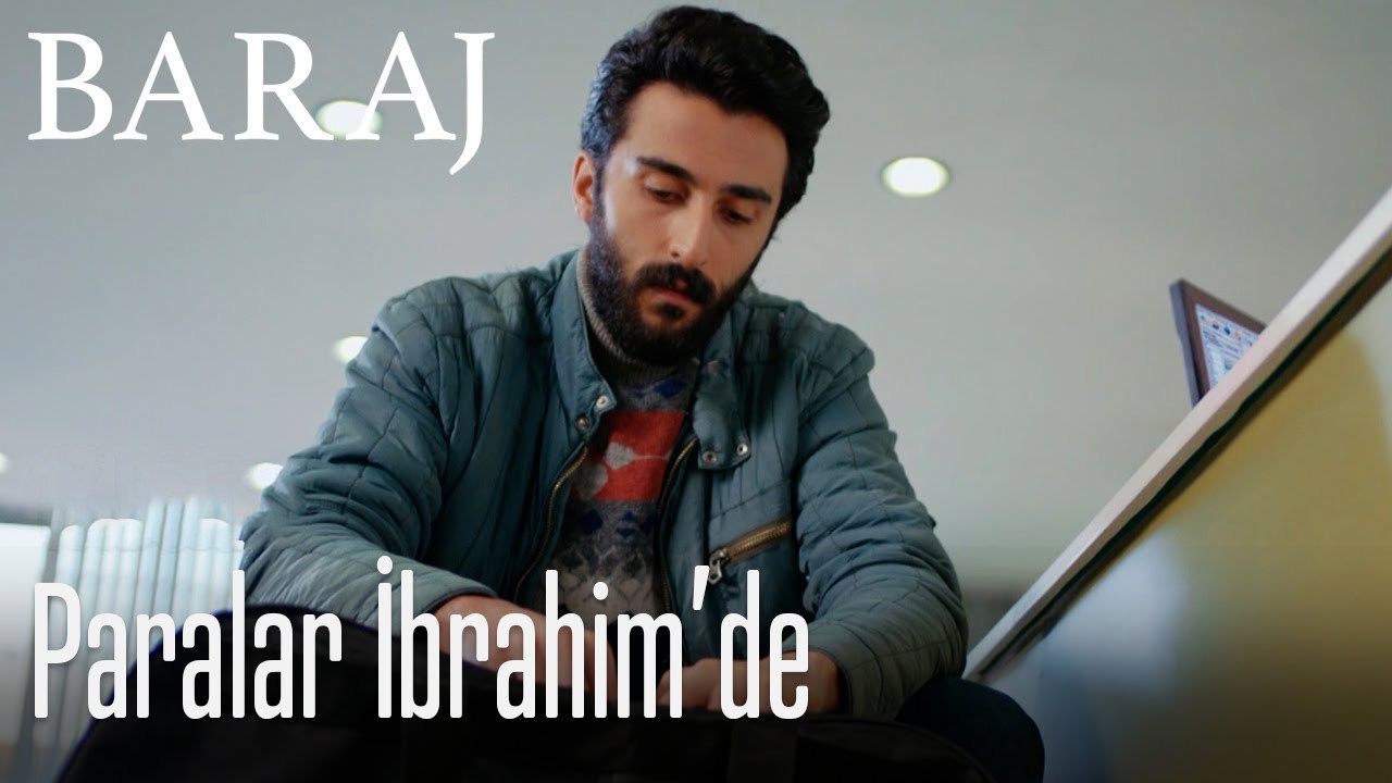 Paralar İbrahim'de - Baraj