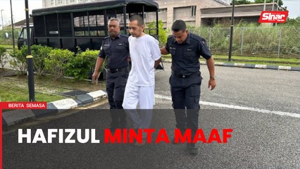 'Saya minta maaf atas apa yang berlaku' - Hafizul Hawari