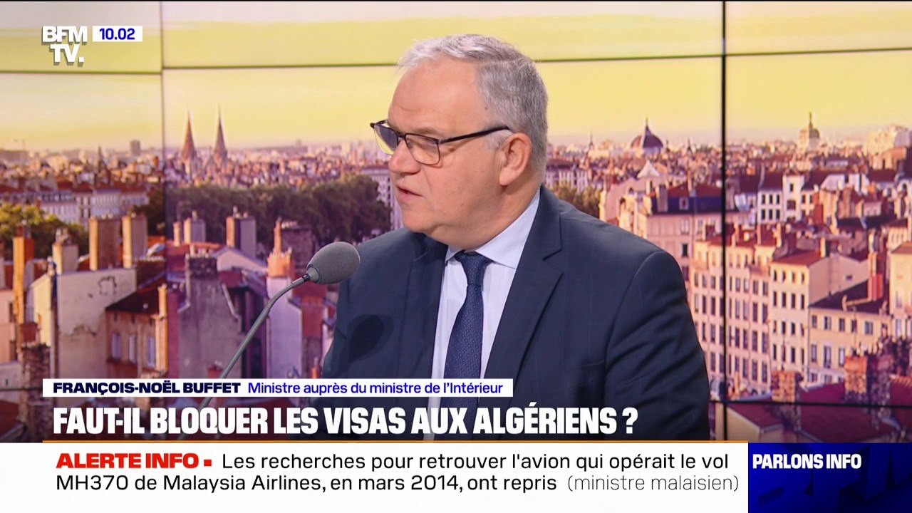 François-Noël Buffet, ministre auprès du ministre de l'Intérieur, envisage de "bloquer les visas" des Algériens en l'absence de laissez-passer consulaire pour les personnes sous OQTF