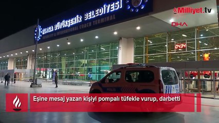 Eşine aşk mesajı gönderen adamı otogarda vurdu, tahliye oldu