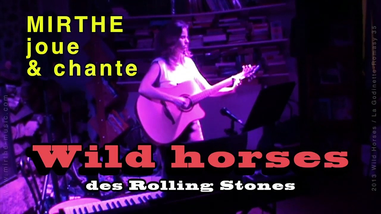 WILD HORSES (The Rolling Stones) by MIRTHE, 2013 (archive n°5)