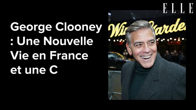 George Clooney évoque sa joie de vivre en France et de retrouver une forme d’« existence normale »
