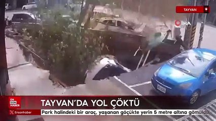 Tayvan’da çöken yol aracı yuttu