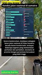gambaran umum kondisi jalan nasional di beberapa provinsi di Sumatra