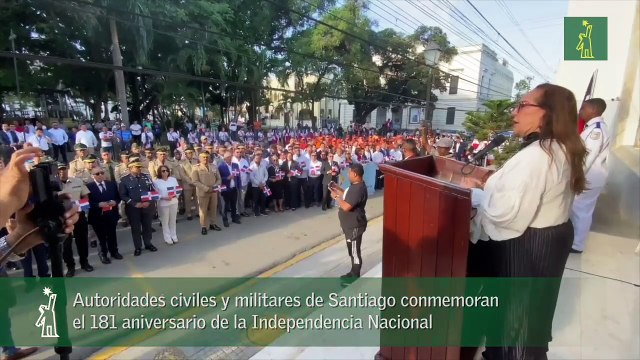 Autoridades civiles y militares de Santiago conmemoran el 181 aniversario de la Independencia Nacional-