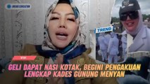 Geli Dapat Nasi Kotak, Begini Pengakuan Lengkap Kades Gunung Menyan