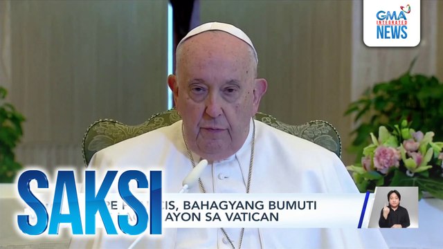 Pope Francis, bahagyang bumuti ang lagay, ayon sa Vatican | Saksi