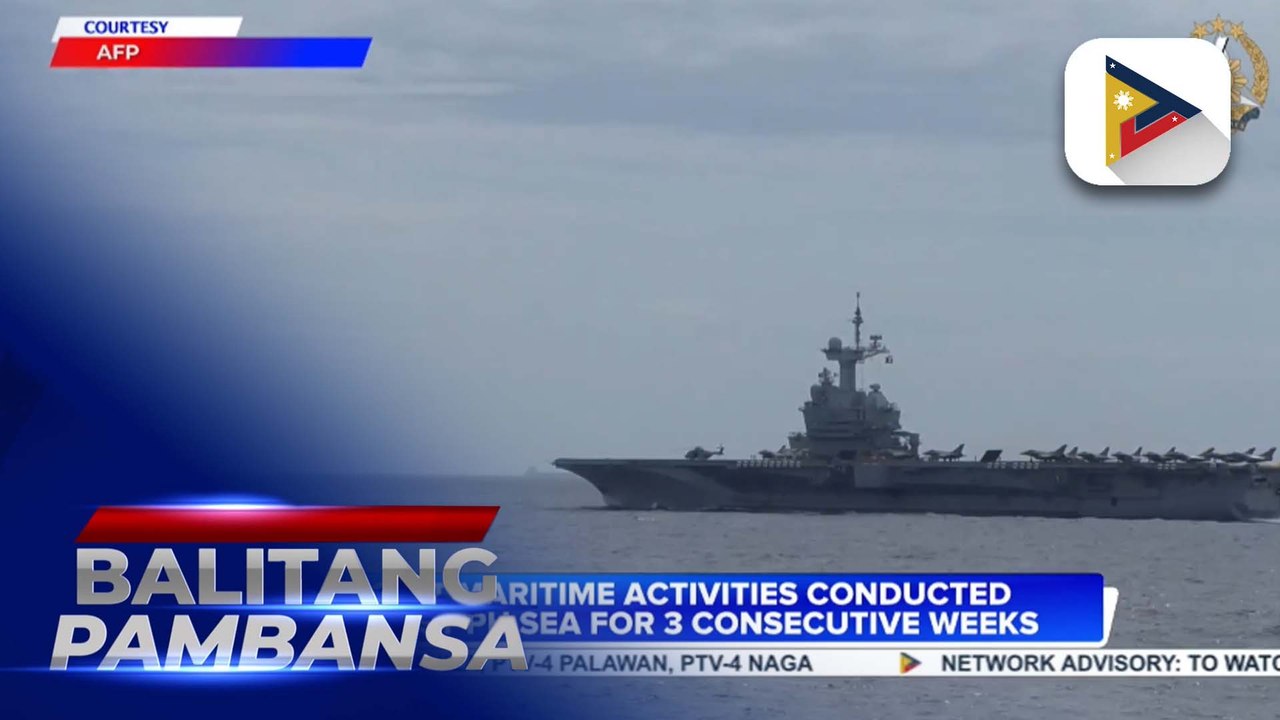 Joint maritime activities conducted in WPS for 3 consecutive weeks