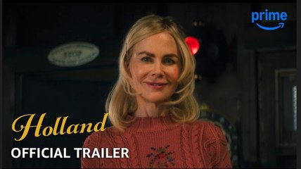Holland | Official Trailer - Prime Video