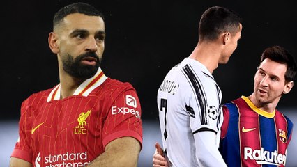 You can't compare Salah to Messi or Ronaldo