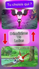 Choisis ton Pokémon favori entre  Démétéros et Latias