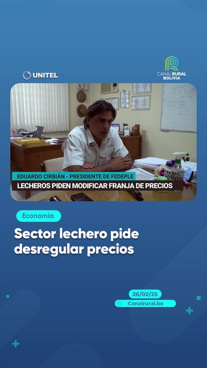 Sector lechero pide desregular precios