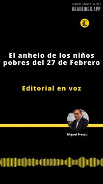 Editorial | El anhelo de los niños pobres del 27 de Febrero