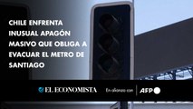 Chile enfrenta inusual apagón masivo que obliga a evacuar el metro de Santiago