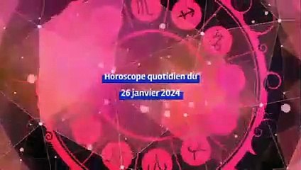 Horoscope quotidien du vendredi 26 janvier 2024