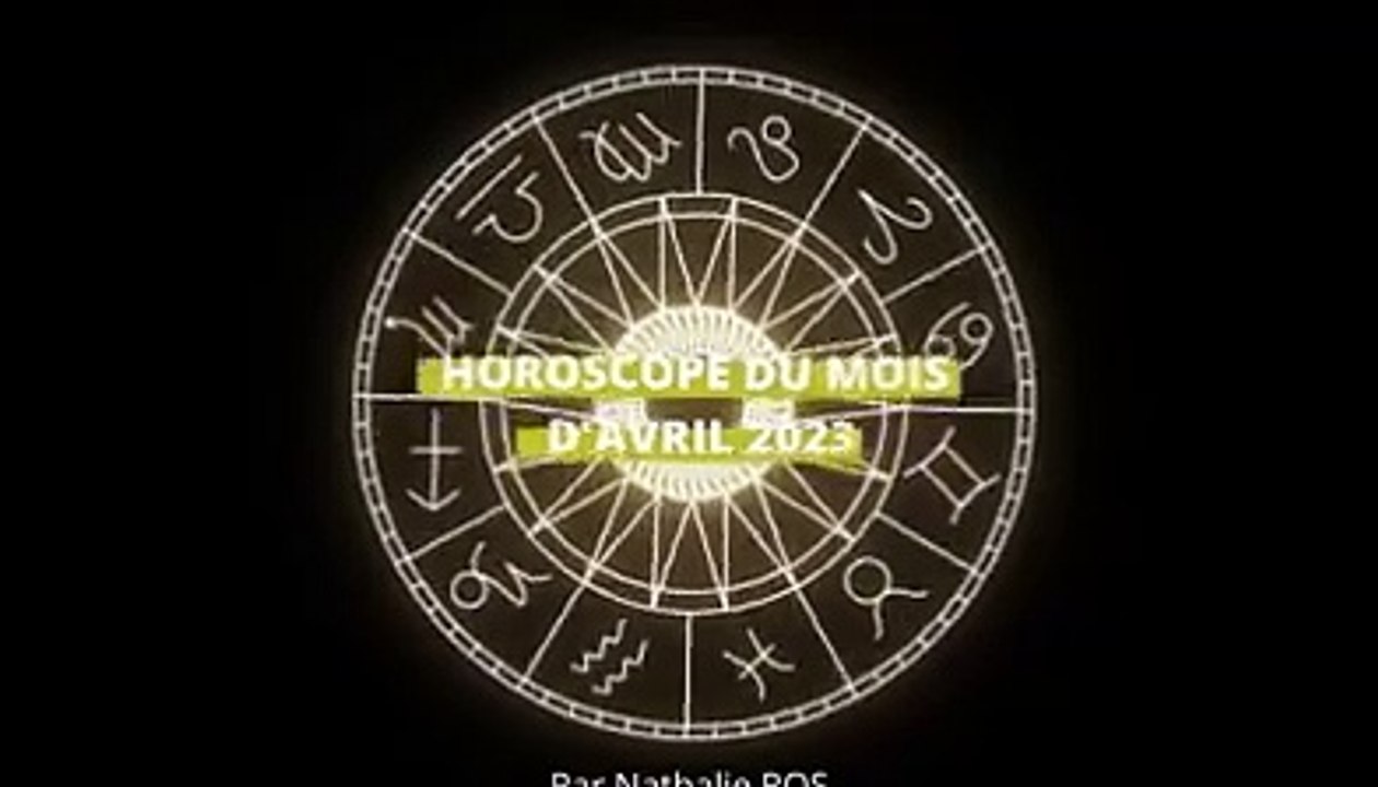 Horoscope du mois d'Avril 2023 signe par signe
