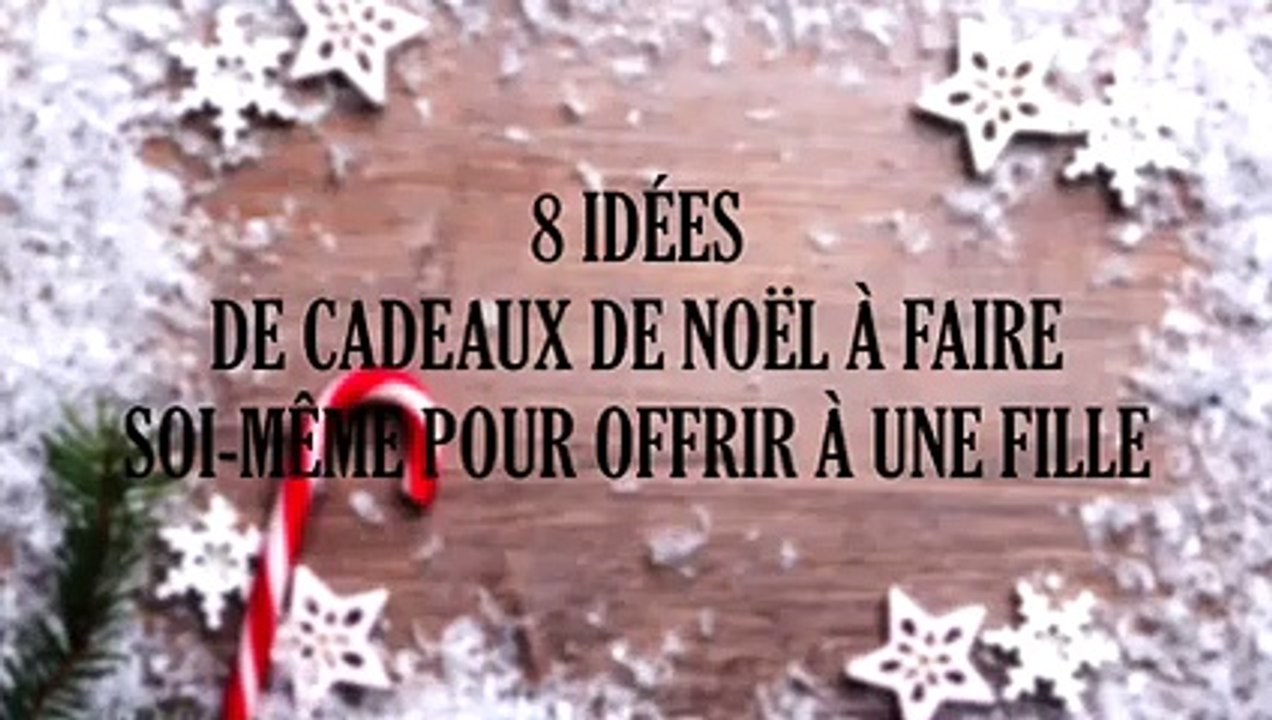 8 idées de cadeaux de Noël à faire soi-même pour offrir à une fille