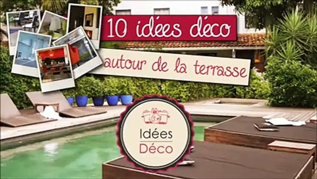Idées déco : 10 idées autour des terrasses